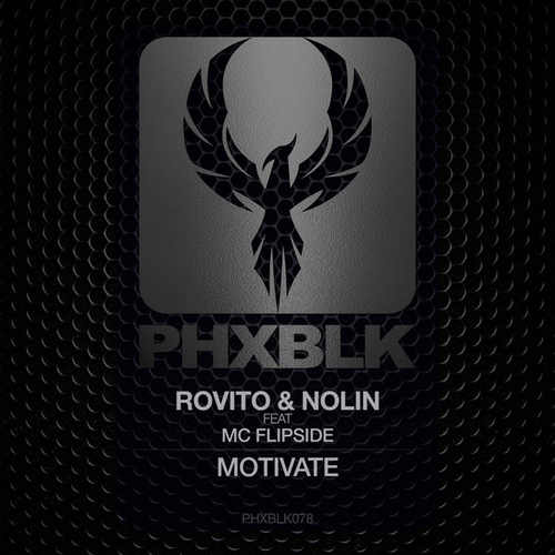 Rovito & Nolin, MC Flipside - Motivate [PHXBLK078]